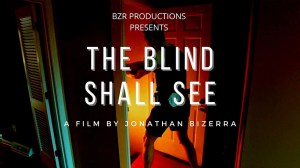 The Blind Shall See