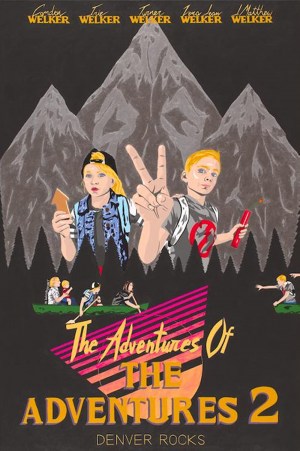 The Adventures of the Adventures 2: Denver Rocks