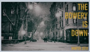 The Bowery Is Down