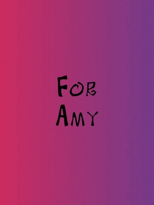 For Amy