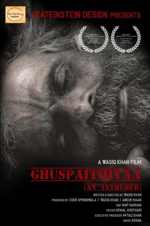 Ghuspaithiyaa - An Intruder