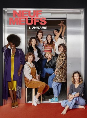 Neuf meufs, L'unitaire