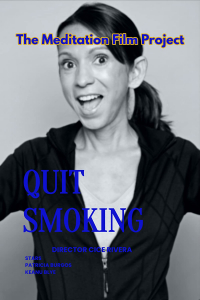 The Meditation Film Project (Quit Smoking)