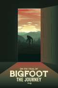 Película On the Trail of Bigfoot: The Journey