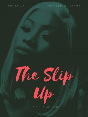The Slip Up The Slip Up