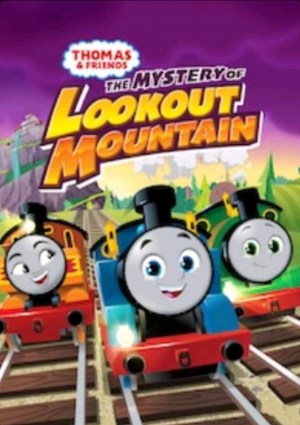 Thomas & Friends: The Mystery of Lookout Mountain Thomas & Friends: The Mystery of Lookout Mountain