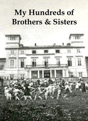 My Hundreds of Brothers and Sisters