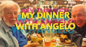 My Dinner with Angelo