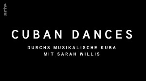 Cuban Dances: Durchs musikalische Kuba mit Sarah Willis