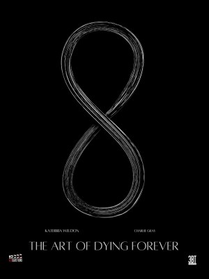 The Art of Dying Forever