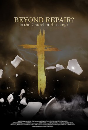 Beyond Repair? Is the Church a Blessing?
