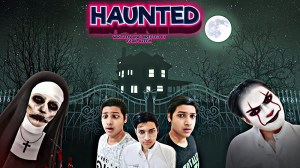 Haunted : Horror Comedy