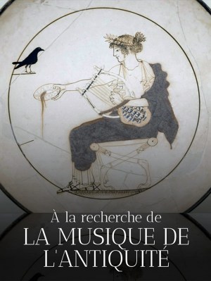 À la recherche de la musique de l'Antiquité