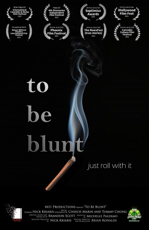 To Be Blunt To Be Blunt