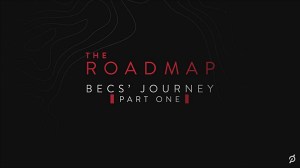 The Roadmap: Becs' Journey