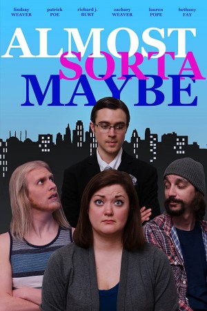 Almost Sorta Maybe