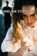 Película I and the Stupid Boy