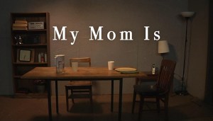My Mom Is