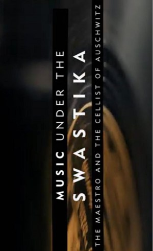 Music in Nazi Germany - The maestro and the cellist of Auschwitz