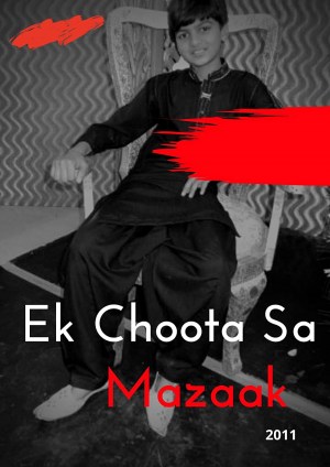 Ek Choota Sa Mazaak Ek Choota Sa Mazaak