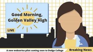 Good Morning, Golden Valley High