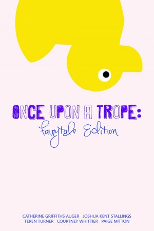 Once Upon a Trope: Fairytale Edition