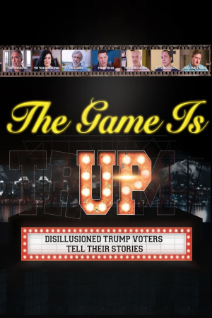 The Game Is Up: Disillusioned Trump Voters Tell Their Stories