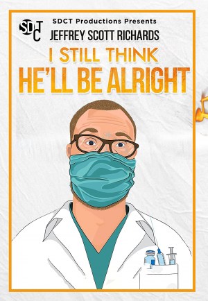 I Still Think He'll Be Alright