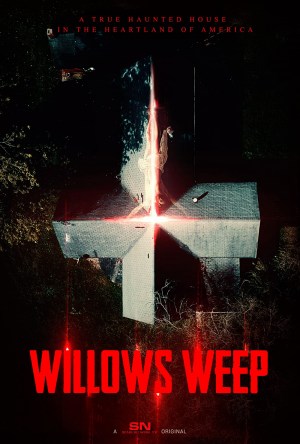 Willows Weep - A True Haunted House in the Heartland of America