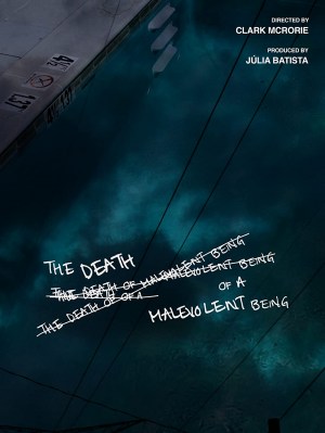 The Death of a Malevolent Being
