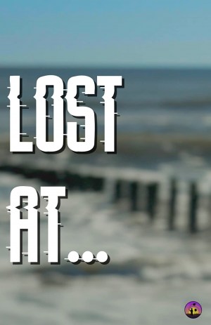 Lost At...