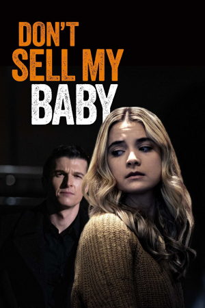 Don't Sell My Baby Don't Sell My Baby