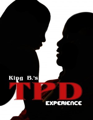 King B.'s TPD Experience