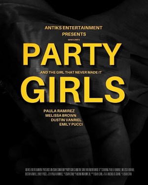 Party Girls and the Girl That Never Made It