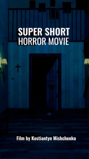 Super short horror movie