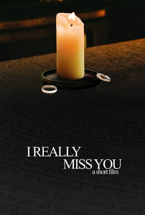I Really Miss You