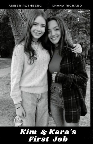 Kim & Kara's First Job