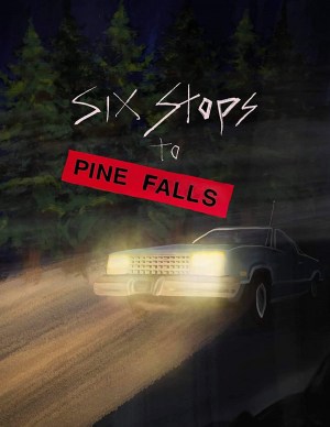 Six Stops to Pine Falls