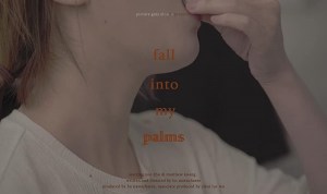 Fall Into My Palms