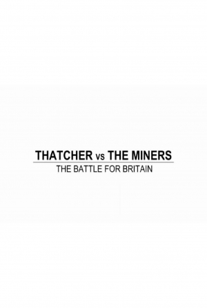 Mrs Thatcher vs the Miners