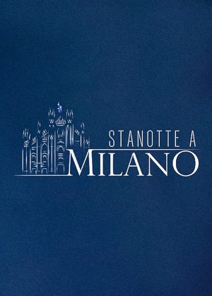 Stanotte a Milano