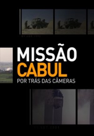 Missão Cabul - Por Trás das Câmeras