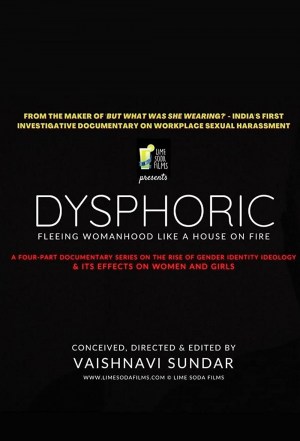 Dysphoric: Fleeing Womanhood Like A House on Fire