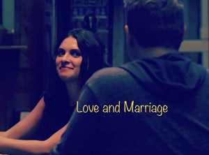Love and Marriage