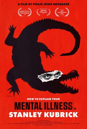 How to Explain Your Mental Illness to Stanley Kubrick