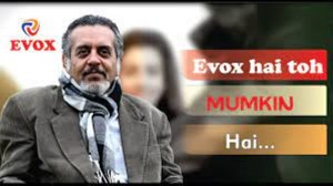 EVOX hai toh mumkin hai...