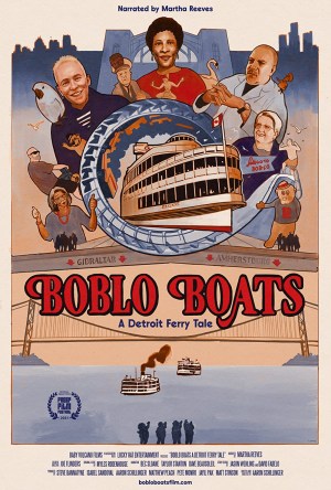 Boblo Boats: A Detroit Ferry Tale Boblo Boats: A Detroit Ferry Tale