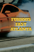 Película Furious Fast Atlanta