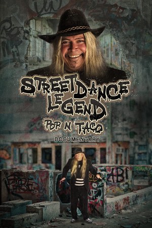 Street Dance Legend Pop N Taco