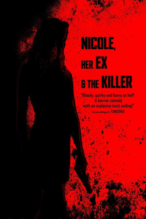 Nicole, her Ex & the Killer